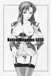 (C64) [Toluene Ittokan (Pierre Norano, Shinagawa Ham)] Ketsu Megaton Seed (Gundam Seed)