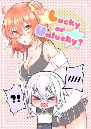 ][ Noah i] Lucky or Unlucky?](Fate/Grand Ordert)sample