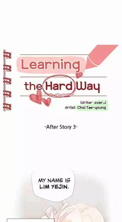 [Over.J, Choi Tae-young] Learning the Hard Way 2nd Season (After Story) Ch.4/? [English] [Manhwa PDF] Ongoing