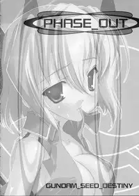 (C67) [ESSENTIA (Fujima Takuya)] PHASE_OUT (Mobile Suit Gundam SEED DESTINY)