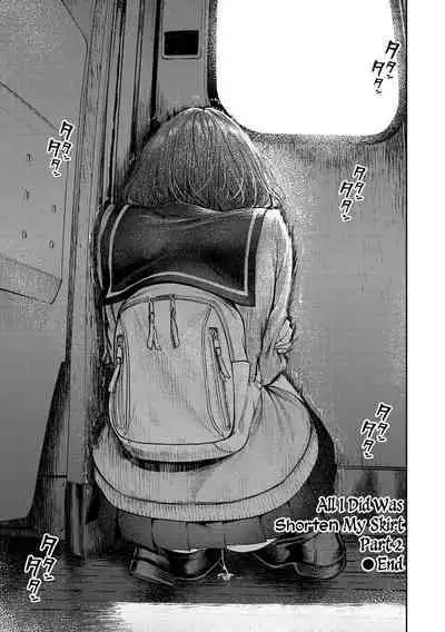 Watashi wa Tada Skirt o Mijikaku shita dake | All I Did Was Shorten My Skirt