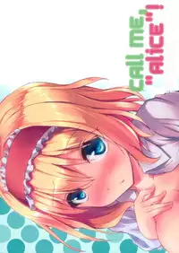 (Reitaisai 11) [Yusaritsukata (Awayume)] Call me, "Alice"! (Touhou Project) [English]