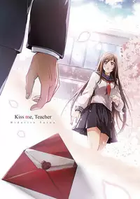 Kiss Shite, Sensei. - Kiss me, Teacher