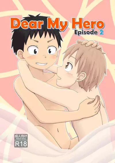 Dear My Hero Episode 2