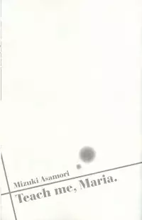 [Asamori Mizuki] Oshiete Maria 4 [Chinese]