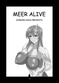 (C70) [Oregun (Shibari Kana)] MEER ALIVE (Kidou Senshi Gundam SEED DESTINY [Mobile Suit Gundam SEED DESTINY])