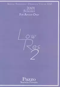 (C61) [Pazzo S.P. (Akikaze Shirakumo)] Low Res 2