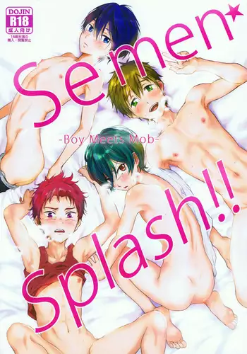 Semen?Splash!! -Boy Meets Mob-