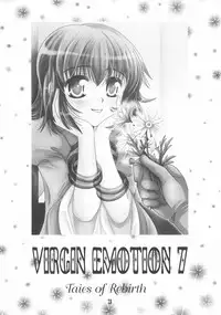 (C68) [PISCES (Hidaka Ryou, Hinase Kazusa)] Virgin Emotion 7 (Tales of Rebirth)