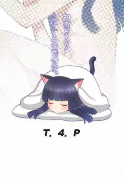 (Houraigekisen! Yo-i! 63Senme) [T.4.P (Nekogen)] Hatsuyuki-san to 101-ri no Shireikan. (Kantai Collection -KanColle-)