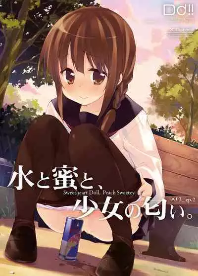 Mizu to Mitsu to, Shoujo no Nioi. - Sweetheart Doll, Peach Sweetey. Complete Edit.