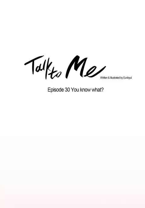Talk To Me Ch.1-40