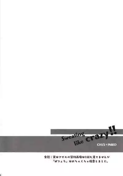 Sweating like crazy!!