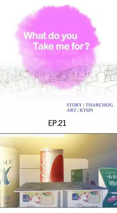 [Tharchog, Gyeonja] What do you Take me For? Ch.46/? [English] [Hentai Universe]