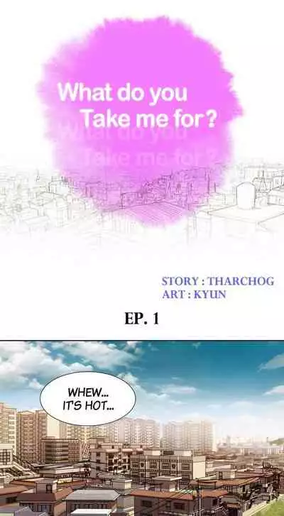 [Tharchog, Gyeonja] What do you Take me For? Ch.46/? [English] [Hentai Universe]